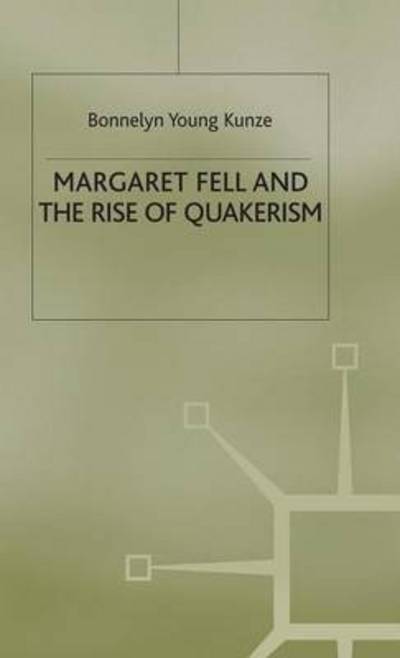 Cover for Kunze · Margaret Fell and the Rise of Qua (Book) (1993)