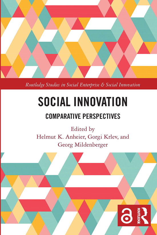 Cover for Anheier, Helmut (Hertie School of Governance, Germany) · Social Innovation: Comparative Perspectives - Routledge Studies in Social Enterprise &amp; Social Innovation (Paperback Book) (2020)