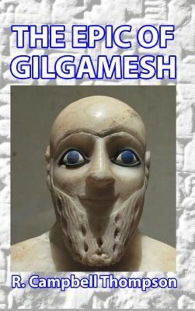 Cover for R Campbell Thompson · The Epic of Gilgamesh (Hardcover Book) (2021)