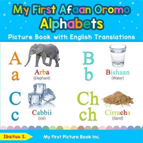 Cover for Ibsituu S · My First Afaan Oromo Alphabets Picture Book with English Translations (Bok) (2020)
