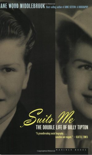 Suits Me: the Double Life of Billy Tipton - Diane Wood Middlebrook - Böcker - Mariner Books - 9780395957899 - 16 juni 1999
