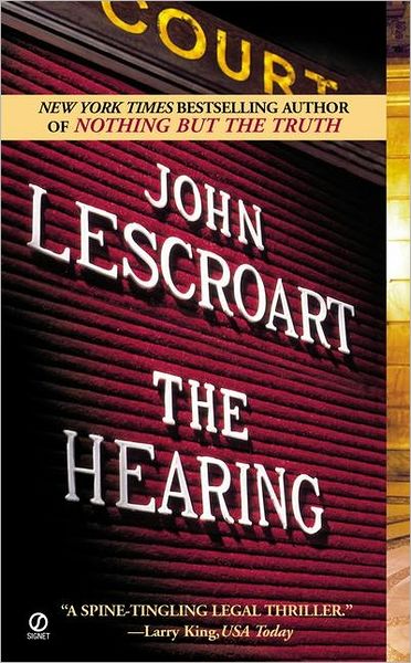 The Hearing - John Lescroart - Bücher - Signet - 9780451204899 - 1. Februar 2002