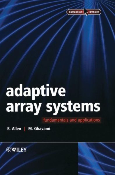 Cover for Allen, Ben (The University of Oxford) · Adaptive Array Systems: Fundamentals and Applications (Hardcover Book) (2005)