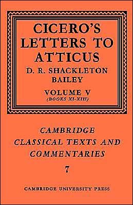 Cover for Marcus Tullius Cicero · Cicero: Letters to Atticus: Volume 5, Books 11-13 - Cambridge Classical Texts and Commentaries (Paperback Book) (2004)