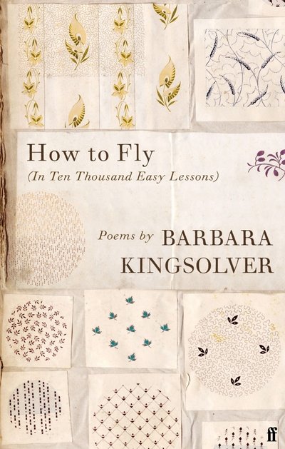 Cover for Barbara Kingsolver · How to Fly: (in Ten Thousand Easy Lessons) (Hardcover Book) [Main edition] (2020)