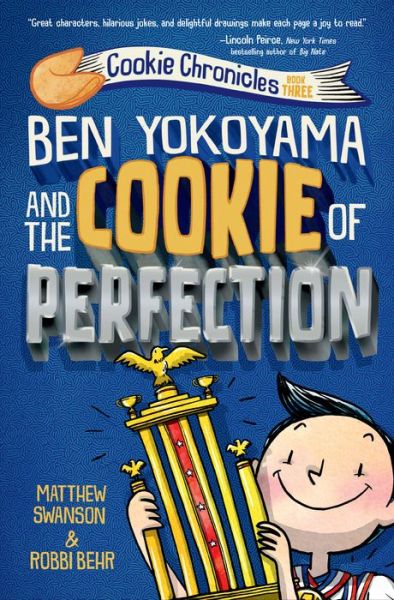 Cover for Matthew Swanson · Ben Yokoyama and the Cookie of Perfection - Cookie Chronicles (#3) (Taschenbuch) (2023)