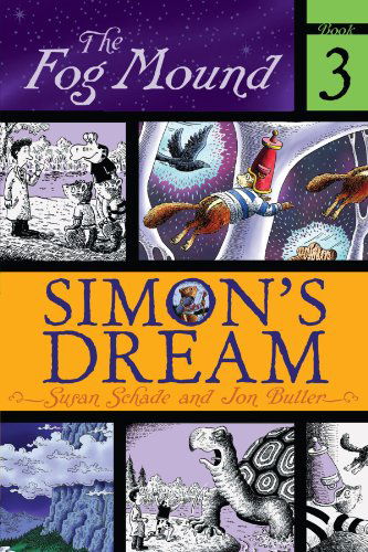 Simon's Dream (The Fog Mound) - Susan Schade - Książki - Aladdin - 9780689876899 - 21 lipca 2009