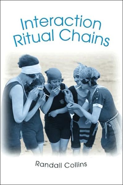 Cover for Randall Collins · Interaction Ritual Chains - Princeton Studies in Cultural Sociology (Pocketbok) (2005)