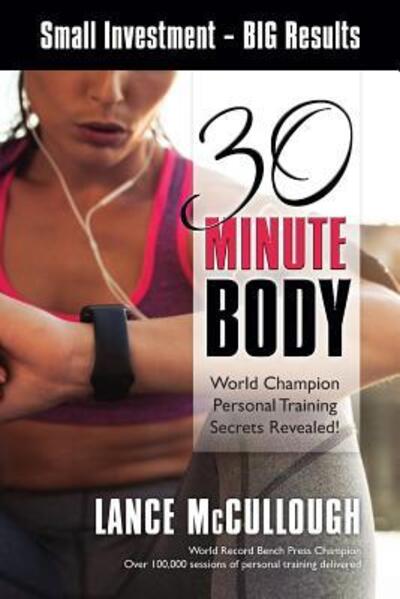 Cover for Lance D McCullough · 30 Minute Body (Paperback Book) (2016)