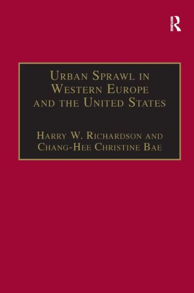 Cover for Chang-Hee Christine Bae · Urban Sprawl in Western Europe and the United States - Urban Planning and Environment (Hardcover Book) [New edition] (2004)