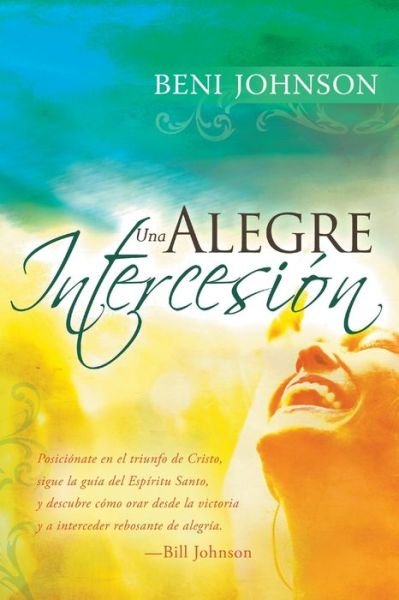 Cover for Beni Johnson · Alegre Intercesión (Book) (2022)