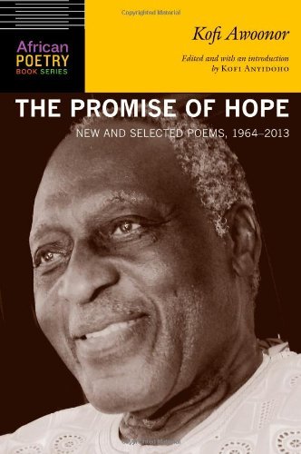 Cover for Kofi Awoonor · The Promise of Hope: New and Selected Poems, 1964-2013 - African Poetry Book (Pocketbok) (2014)