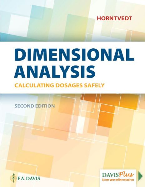 Cover for Tracy Horntvedt · Dimensional Analysis: Calculating Dosages Safely (Paperback Book) [2 Revised edition] (2019)