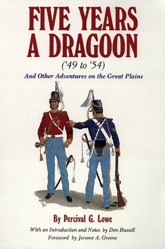 Cover for Percival G. Lowe · Five Years a Dragoon ('49 to '54): And Other Adventures on the Great Plains (Paperback Book) (1973)