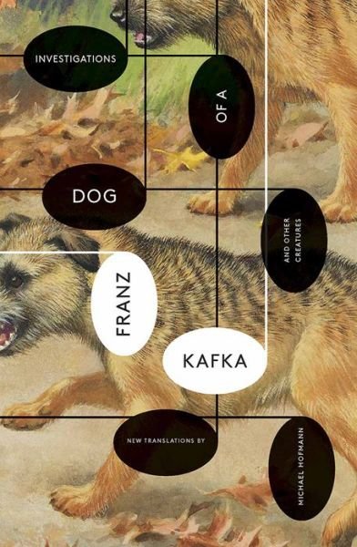 Cover for Franz Kafka · Investigations of a Dog - And Other Creatures (Taschenbuch) (2017)