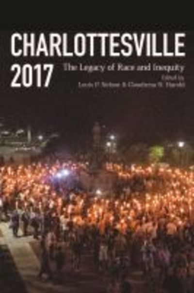 Cover for Charlottesville 2017: The Legacy of Race and Inequity (Hardcover Book) (2018)