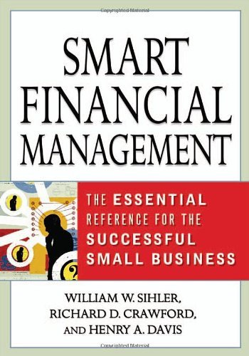 Cover for Henry A. Davis · Smart Financial Management: the Essential Reference for the Successful Small Business (Paperback Book) [1st edition] (2004)