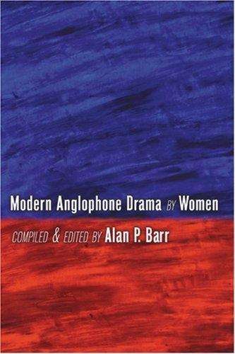 Cover for Modern Anglophone Drama by Women (Hardcover Book) [2 Revised edition] (2006)