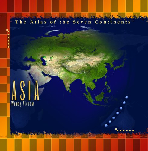 Cover for Wendy Vierow · Asia (Atlas of the Seven Continents) (Hardcover Book) (2003)