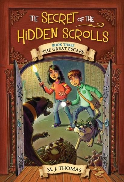Cover for M. J. Thomas · The Secret of the Hidden Scrolls: The Great Escape, Book 3 - The Secret of the Hidden Scrolls (Pocketbok) (2018)