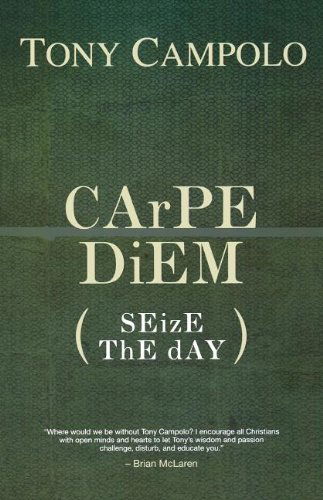 Cover for Tony Campolo · Carpe Diem: Seize the Day (Taschenbuch) (2008)