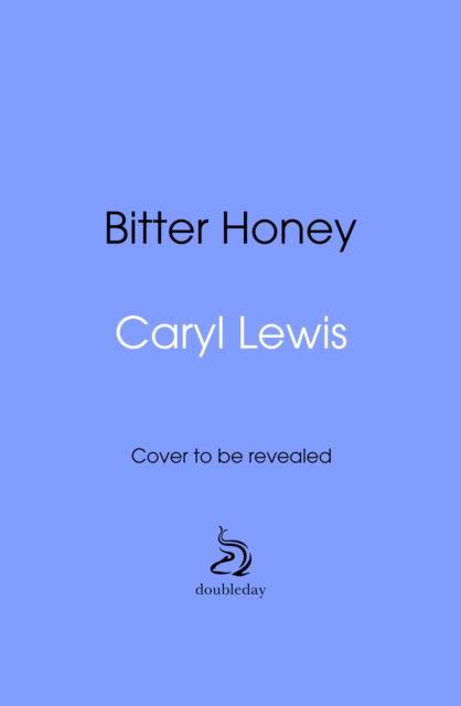 Cover for Caryl Lewis · Bitter Honey (Hardcover Book) (2025)