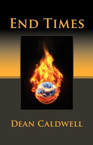 Cover for Dean Caldwell · End Times (Pocketbok) (2009)
