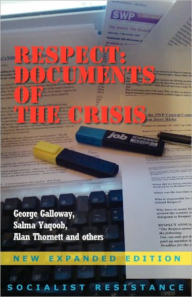 Cover for Alan Thornett · Respect: Documents of the Crisis (Paperback Book) (2008)