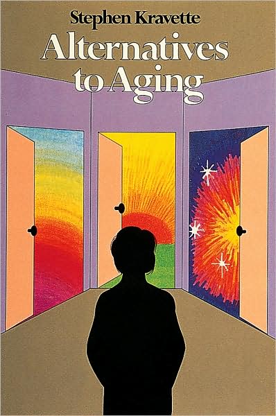 Cover for Stephen Kravette · Alternatives to Aging (Paperback Book) [UK Ed. edition] (1997)