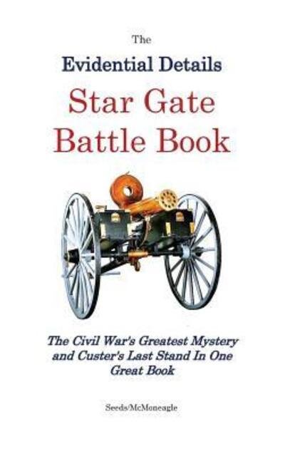 Cover for Seeds - McMoneagle · Star Gate Battle Book (Gebundenes Buch) (2018)
