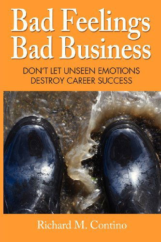 Cover for Richard M. Contino · Bad Feelings, Bad Business (Paperback Book) (2013)