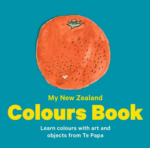 Cover for James Brown · New Zealand Colours: Learn colours with art and objects from Te Papa - Te Papa Board Books (Board book) (2014)