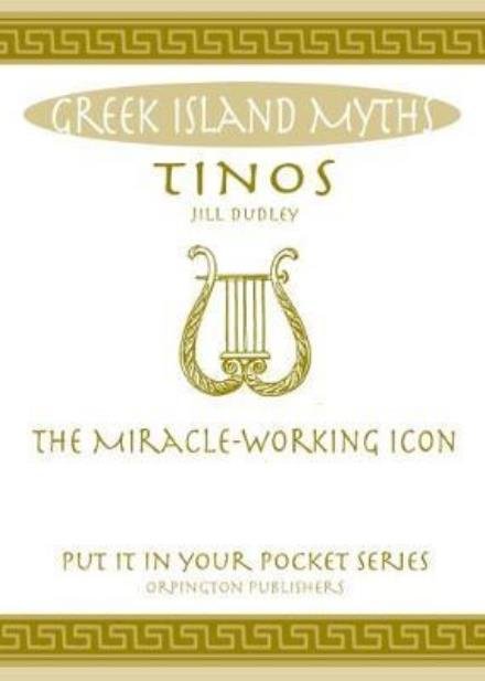 Cover for Jill Dudley · Tinos: The Miracle-Working Icon. (Pocketbok) (2017)