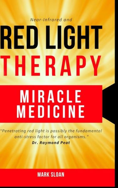 Cover for Mark Sloan · Red Light Therapy: Miracle Medicine (Hardcover Book) (2020)