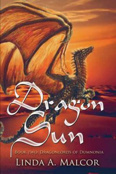 Cover for Linda a Malcor · Dragon Sun - Dragonlords of Dumnonia (Paperback Book) (2017)