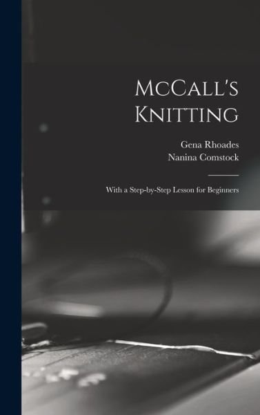 Cover for Gena Rhoades · McCall's Knitting (Innbunden bok) (2021)