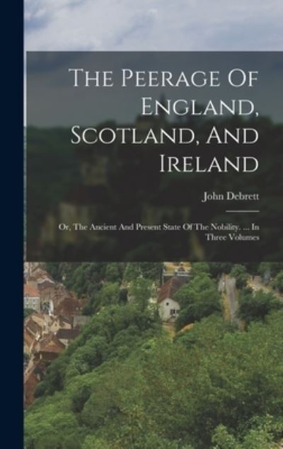 Cover for John Debrett · Peerage of England, Scotland, and Ireland (Book) (2022)