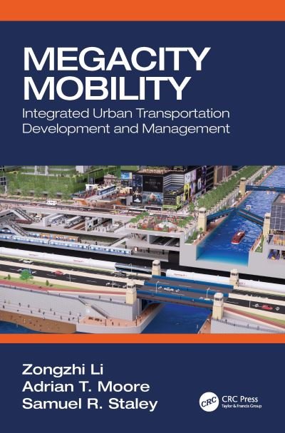 Cover for Zongzhi Li · Megacity Mobility: Integrated Urban Transportation Development and Management (Pocketbok) (2024)