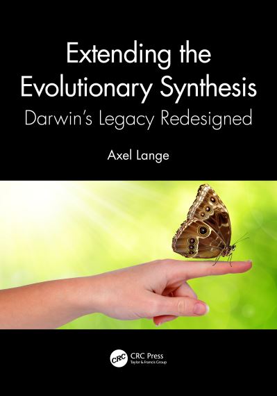 Cover for Axel Lange · Extending the Evolutionary Synthesis: Darwin’s Legacy Redesigned (Hardcover Book) (2023)