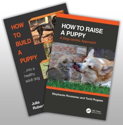 Cover for Robertson, Julia (Galen Myotherapy, UK) · How to Raise a Healthy, Happy Dog (Book) (2022)
