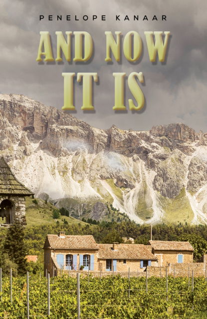 Cover for Penelope Kanaar · And Now It Is (Paperback Book) (2024)