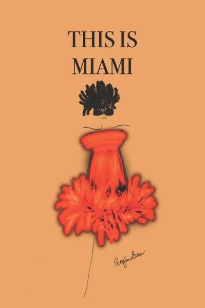 Cover for P J Brown · This Is Miami (Paperback Book) (2019)