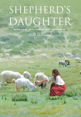 Cover for Teresa M Caringi · Shepherds's Daughter (Hardcover bog) (2019)