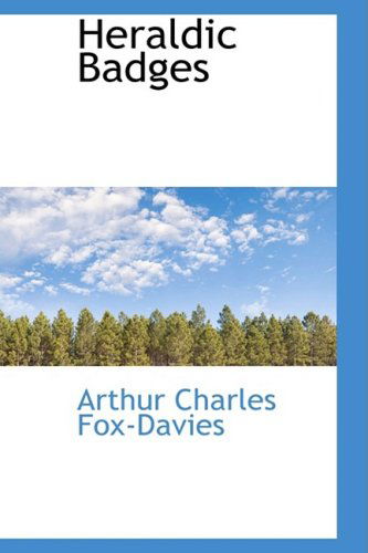 Cover for Arthur Charles Fox-davies · Heraldic Badges (Inbunden Bok) (2009)