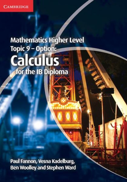 Cover for Paul Fannon · Mathematics Higher Level for the IB Diploma Option Topic 9 Calculus - IB Diploma (Pocketbok) (2013)