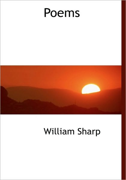 Cover for William Sharp · Poems (Gebundenes Buch) (2009)