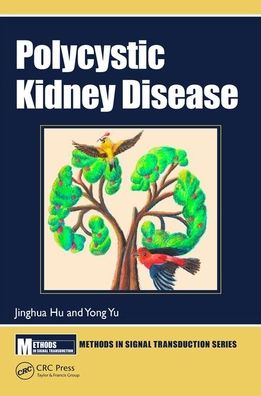 Cover for Jinghua Hu · Polycystic Kidney Disease - Methods in Signal Transduction Series (Hardcover Book) (2019)