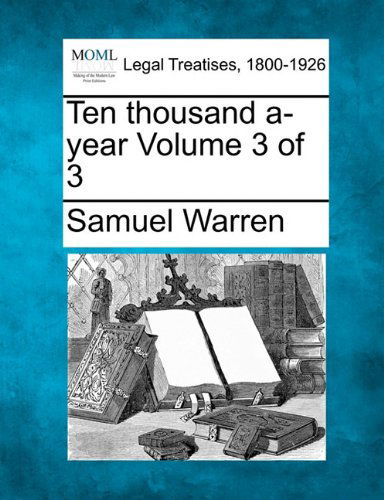 Cover for Samuel Warren · Ten Thousand A-year Volume 3 of 3 (Paperback Book) (2010)