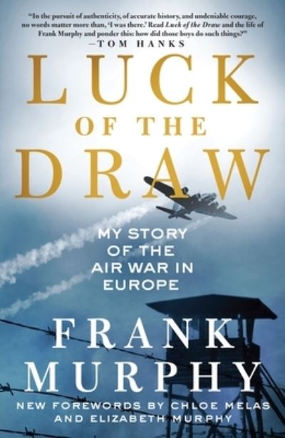 Cover for Frank Murphy · Luck of the Draw: My Story of the Air War in Europe (Paperback Book) (2023)