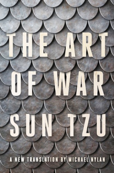 Cover for Sun Tzu · The Art of War: A New Translation by Michael Nylan (Innbunden bok) (2020)